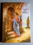 Calea catre Hristos - E. G. White, carticica de buzunar, Uniunea Adventistilor de Ziua a Saptea, Bucuresti