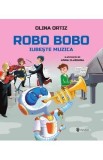 Robo Bobo iubeste muzica - Olina Ortiz