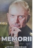 Memorii. Campania de vest - 1940 - Heinz Guderian