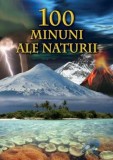 100 Minuni ale naturii - Fundatia culturala Ideea Europeana