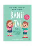 Banii tăi - Hardcover - Felicia Law, Gerry Bailey, William Whitehead - Curtea Veche