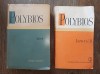 POLYBIOS- ISTORII * DOUA VOLUME * EDITURA STIINTIFICA
