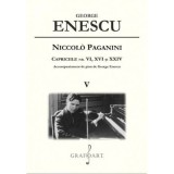 Niccol&ograve; Paganini. Capriciile nr. 6, 16 si 24. Volumul 5 - George Enescu