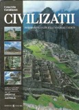 Civilizatii. Patrimoniul cultural universal Unesco (volumul 7) - Marco Cattaneo