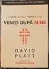Veniti dupa Mine - David Platt, Imago Dei, 2014, Crestinism, Romana, Carte Religioasa