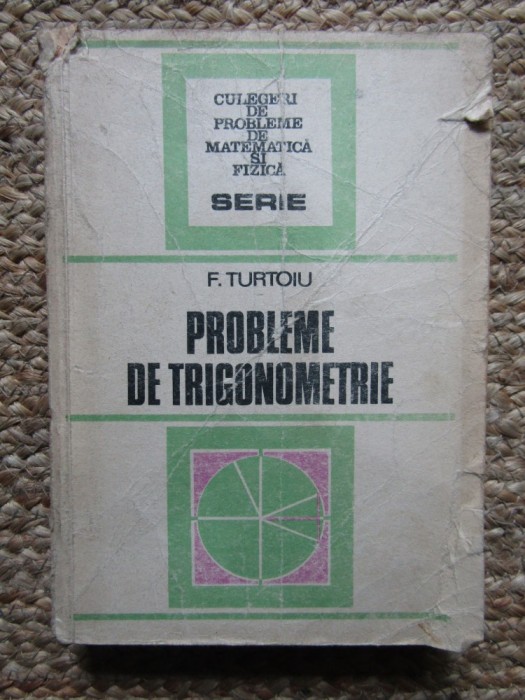 Probleme De Trigonometrie - Fanica Turtoiu