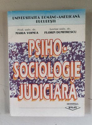 Psiho-sociologie judiciara- Maria Voinea, Florin Dumitrescu foto