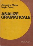 Analize Gramaticale Alexandru Metea, Sergiu Drincu, 1974, Editura Facla - Carte Romana