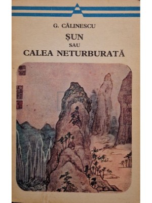 George Calinescu - Sun sau calea neturburata (Editia: 1976) foto
