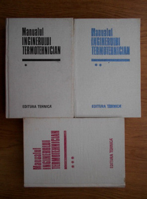 Manualul inginerului termotehnician 3 volume (1986, editie cartonata) foto