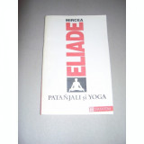 PATANJALI SI YOGA - MIRCEA ELIADE, Humanitas