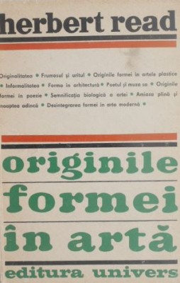 Originile formei in arta - Herbert Read foto