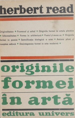 Originile formei in arta - Herbert Read