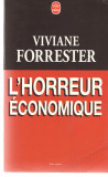 L&#039; Horreur Economique - Viviane Forrester 1996 brosata, Alta editura