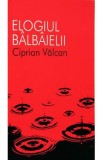 Elogiul balbaielii - Ciprian Valcan, 2021