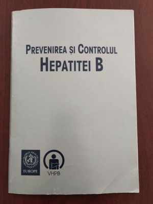 Prevenirea și controlul Hepatitei B / broșură UNICEF OMS USAID VHPB / 1996 foto