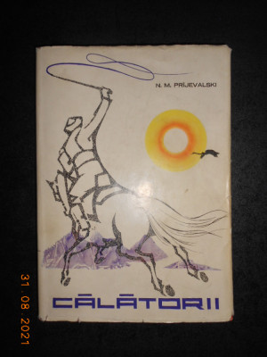 N. M. PRIJEVALSKI - CALATORII (1963, ed. cartonata, ilustratii Marcel Chirnoaga) foto