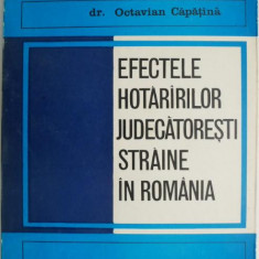 Efectele hotararilor judectoresti straine in Romania – Octavian Capatina