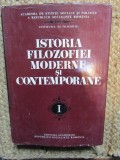 Istoria Filozofiei Moderne si Contemporane Vol. 1 - Ion Banu, Ion Bansoiu, Editura Academiei 1984, 575 pagini