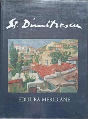 STEFAN DIMITRESCU. ALBUM DE ARTA-CLAUDIU PARADAIS-232198 foto