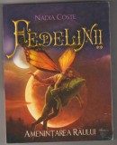 bnk ant Nadia Coste - Fidelinii vol 2 . Amenintarea raului ( SF &amp; Fantasy )