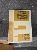 Acționări electrice industriale cu motoare asincrone - D. M. Potăg, C. Mihăileanu