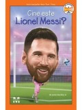 Cumpara ieftin Cine este Lionel Messi?/James Buckley Jr.