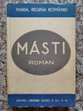 Masti - Maria, Regina Romaniei ,553965