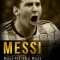 Messi: Best of the Best. Easy to Read for Kids with Stunning Color Graphics. All You Need to Know about Messi. (Sports Soccer