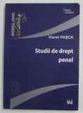 STUDII DE DREPT PENAL de VIOREL PASCA , 2011