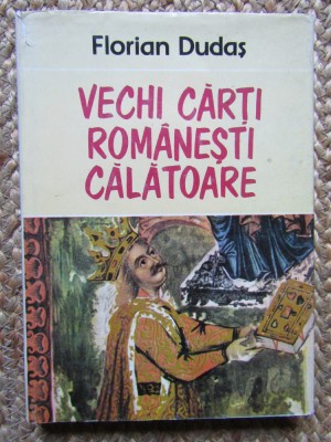 VECHI CARTI ROMANESTI CALATOARE , FLORIAN DUDAS CU DEDICATIE SI AUTOGRAF foto