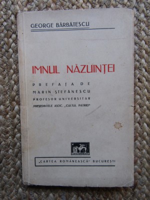 GEORGE BARBATESCU - IMNUL NAZUINTEI CU DEDICATIE SI AUTOGRAF foto