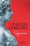 Spioana, Paulo Coelho - Editura Humanitas Fiction