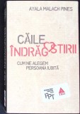 CAILE INDRAGOSTIRII. CUM NE ALEGEM PERSOANA IUBITA-AYALA MALACH PINES-353873