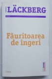 FAURITOAREA DE INGERI de CAMILLA LACKBERG , 2014 * PREZINTA HALOURI DE APA