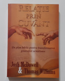 Josh McDowell, Thomas Williams - Relatie Prin Cuvant. Un Plan Biblic, Nemira