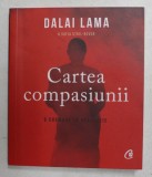 CARTEA COMPASIUNII de DALAI LAMA si SOFIA STRIL - REVER - O CHEMARE LA REVOLUTIE , 2020