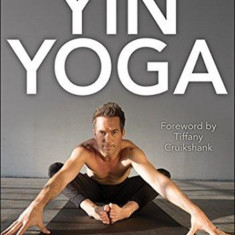 A Journey Into Yin Yoga