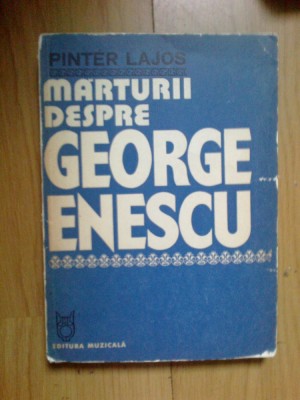 h2b Marturii Despre George Enescu - Pinter Lajos foto