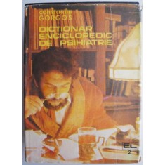 Dictionar enciclopedic de psihiatrie volumul II &ndash; Constantin Gorgos (supracoperta putin uzata)