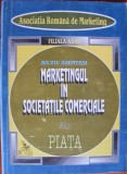 Carte Marketingul in societatiile Comerciale - Piata