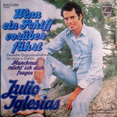 Vinil 7&amp;#039;&amp;#039; Julio Iglesias ? Wenn Ein Schiff Voruberfahrt foto