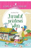 Scoala Printeselor - Jurnalul printesei Wen - Editura Girasol