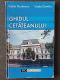 Ghidul cetateanului - V. Munteanu, V. Dumitru, autograf autor, 2003, 140 pag