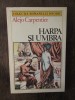 HARPA SI UMBRA-ALEJO CARPENTIER