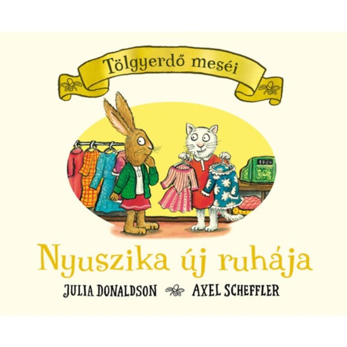 Nyuszika &uacute;j ruh&aacute;ja - Julia Donaldson