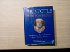 ARISTOTLE - On Man in the Universe - Metaphysics - Parts of Animals - Ethics - Politics - Poetics - New York, 1971, 443 p.; lb. engleza