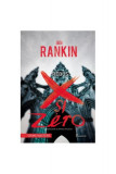 Rebus: X şi Zero - Hardcover - Ian Rankin - Paladin