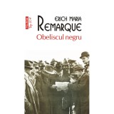 Obeliscul negru - Erich Maria Remarque, editia 2024