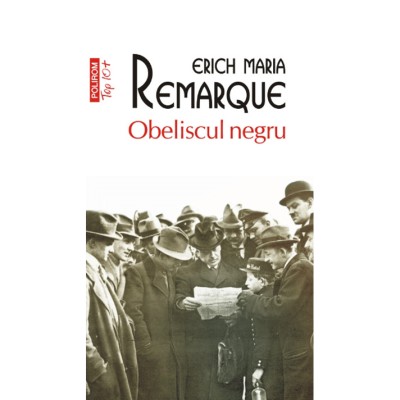Obeliscul negru - Erich Maria Remarque, editia 2024 foto